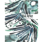 Else Alfelt - Aesthetics of Emptiness