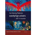 Carl-Henning Pedersens eventyrlige univers - ”Blåt” til inspiration